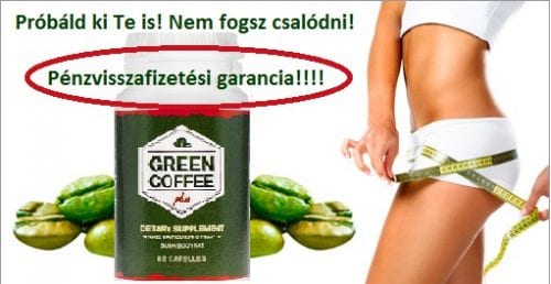 1 hetes diéta étrend mellé + Green Coffee Extract pénzvisszafizetési garancia
